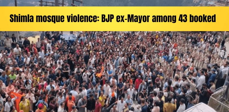 Sanjauli mosque row: BJP’s former Shimla Mayor, councillor among 43 named in FIR for inciting violence, attacking cops