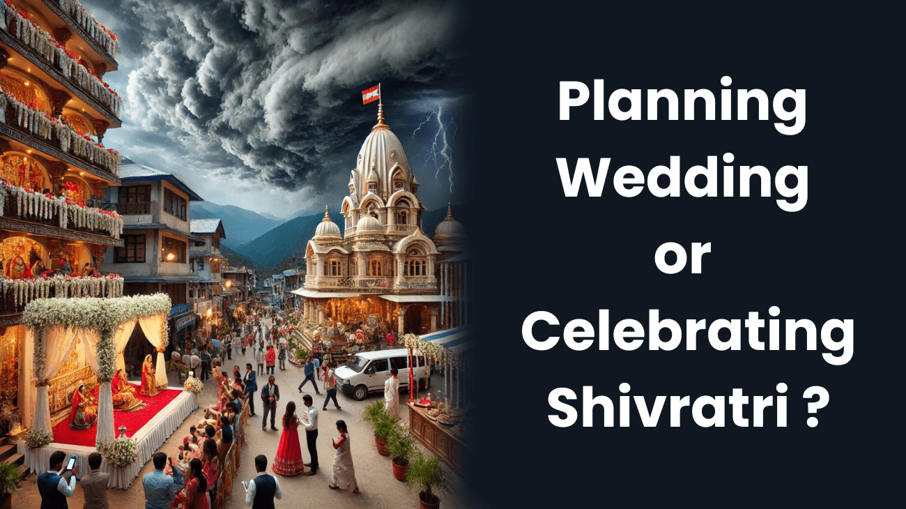 Planning a Wedding or Celebrating Shivratri?