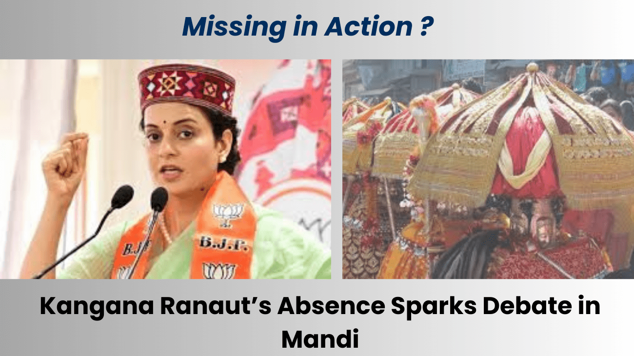 Missing in Action? Kangana Ranaut’s Absence Sparks Debate in Mandi