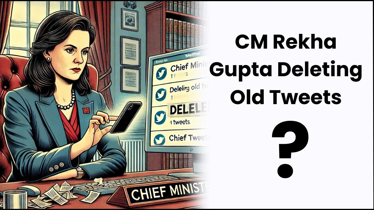 Why Delhi’s new CM Rekha Gupta deleting old tweets after assuming office