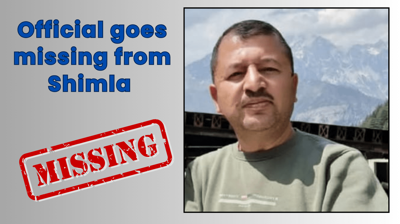 'Official goes missing from Shimla, Senior Engineer Reported Missing in Shimla'