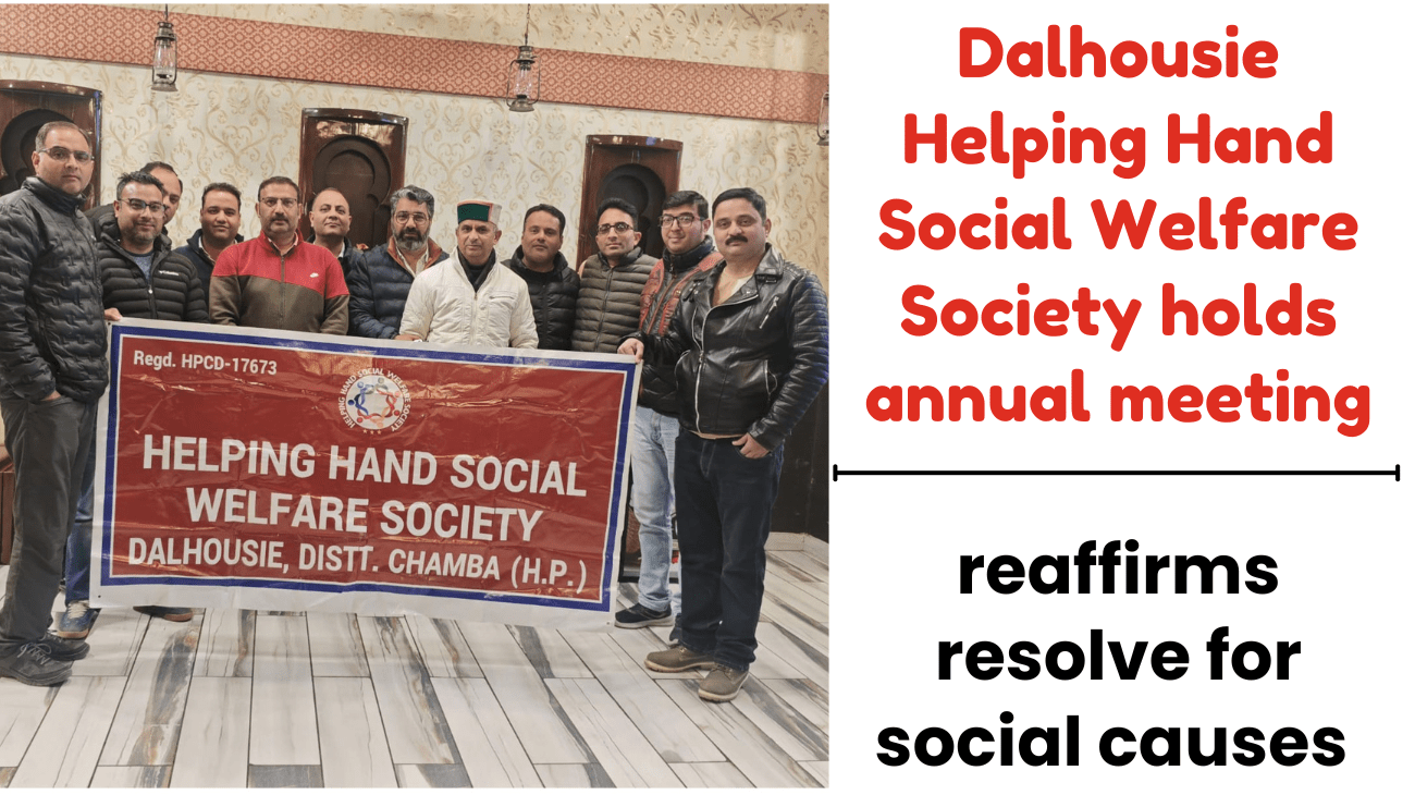 Dalhousie Helping Hand Social Welfare Society holds annual meeting, reaffirms resolve for social causes