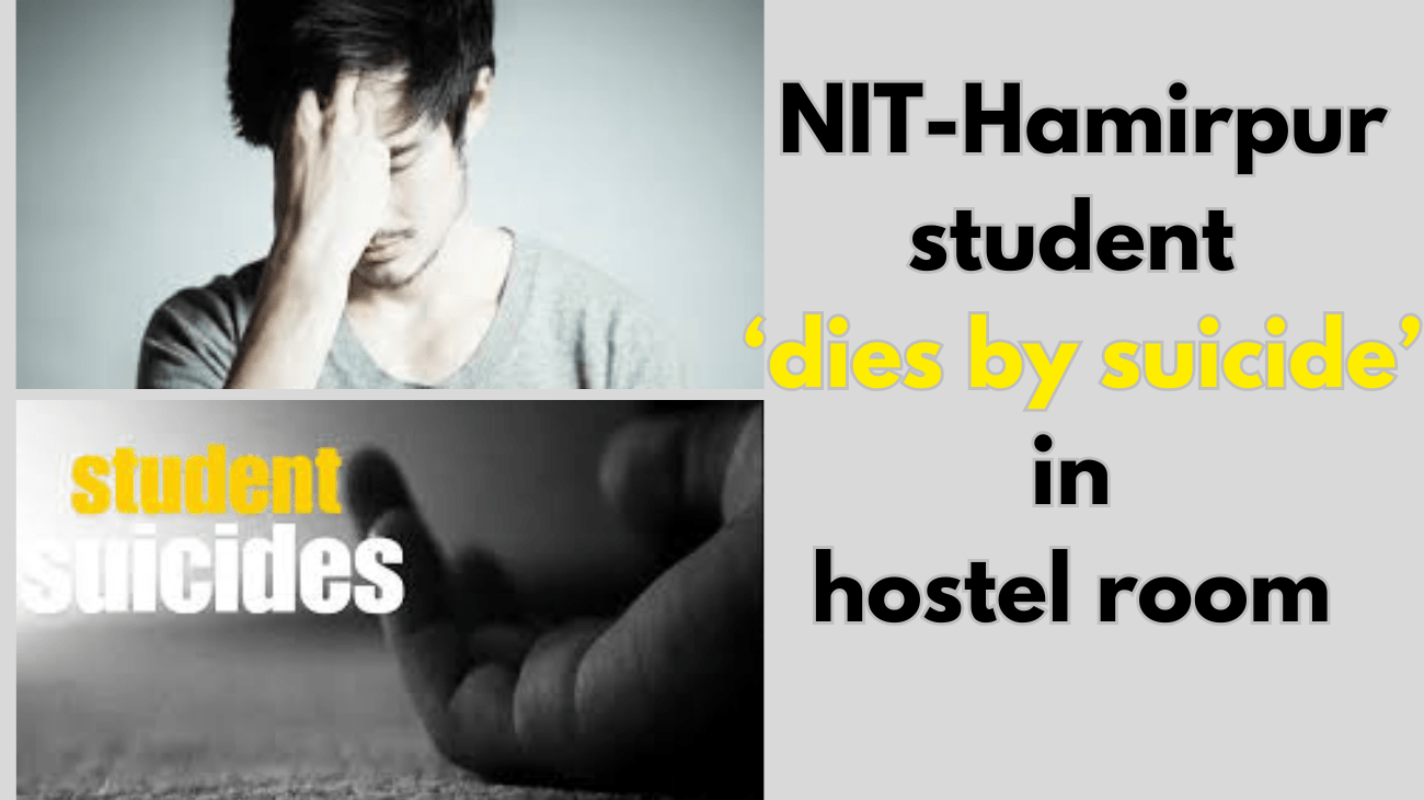 NIT-Hamirpur student ‘dies by suicide’ in hostel room, belonged to UP