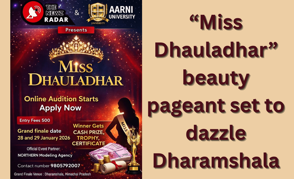 “Miss Dhauladhar” beauty pageant set to dazzle Dharamshala in January 2026