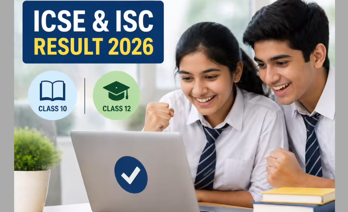 CISCE Declares ICSE and ISC Results 2026