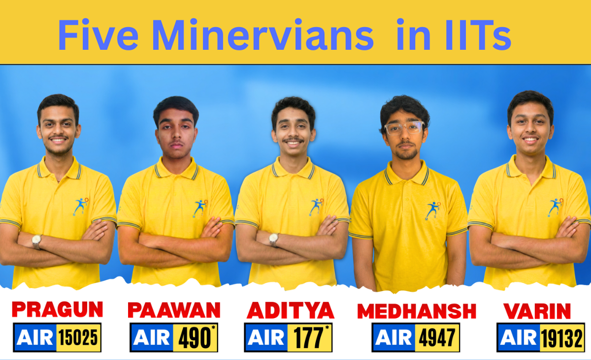 JEE Advanced 2026: Five Minervians Make Their Way to IITs, 70+ Students Secure Admission to NITs 🎓